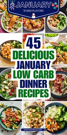 the cover of january's 45 delicious january low carb dinner recipes is shown