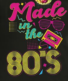 80s Tshirt Design Graphic Tees, Made In The 80s Shirt, 80s Shirt Design, 80s Tshirt Design, 80s Design Graphic, Retro Tshirt Design, 80s T Shirts, 80s Tshirts