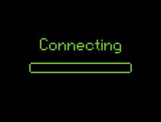 an image of a computer screen with the word connecting on it in green and black