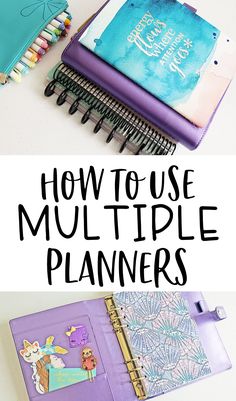 an open planner with the words how to use multiple planners on it and in front