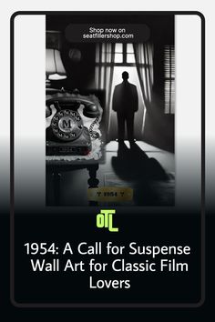 a poster with the words, 1934 call for suspense wall art for classic film lovers