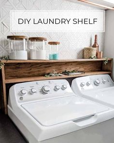 a washer and dryer sitting next to each other in a room with the words diy laundry shelf above it