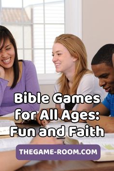 three people sitting at a table with the words bible games for all ages fun and faith