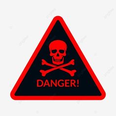 a warning sign with a skull and crossbones on it, which reads danger