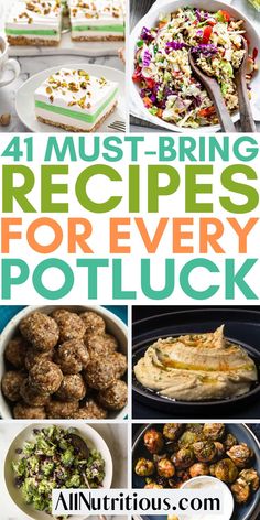 four different pictures with the words, must - bring recipes for every potluck