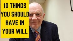 a man in a suit and tie holding up a yellow sign with the words 10 things you should have in your will