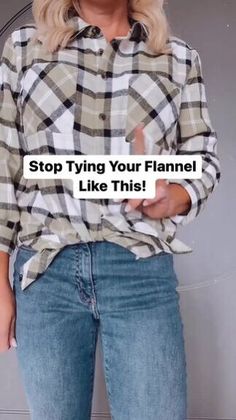 This guide shares an elegant way to tie your flannel shirt. Learn a cool style tip in this quick tutorial. How To Wear A Flannel, Styling A Flannel