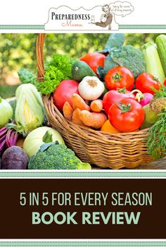 the 5 in 5 for every season book review is shown with an image of vegetables