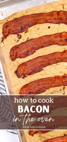 bacon in the oven with text overlay how to cook bacon in the oven dash for dinner