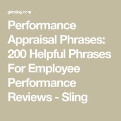 the words performance appraisal phrases 200 helpful phrases for employee performance reviews - sling