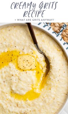 creamy grits recipe in a white bowl with spoon and text overlay that reads, creamy grits recipe what are grits anyway?