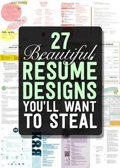 27 Beautiful Résumé Designs You'll Want To Steal