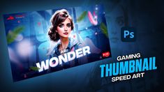 an advertisement for the game wonder, featuring a woman with dark hair and blue eyes