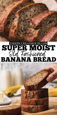 banana bread sliced and stacked on top of each other with the words, super most ultimate banana bread