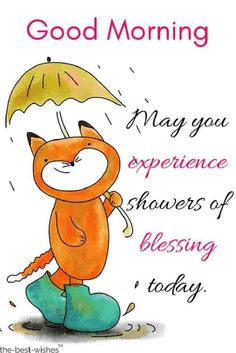 a card with an image of a fox holding an umbrella and saying, good morning may you experience the showers of blessing today