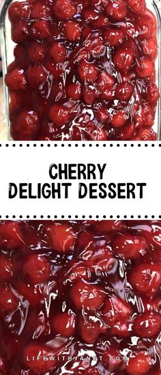 cherry delight dessert in a glass dish with the words cherry delight on top and below it