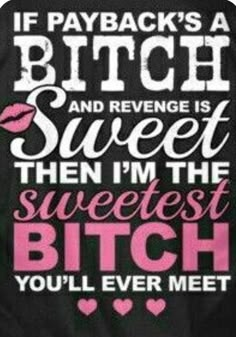 Revenge Is Sweet, Happy Thoughts Quotes, Smartass Quotes, Twisted Quotes, Gangsta Quotes