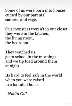 a poem written in black and white with the words, some of us were born into houses