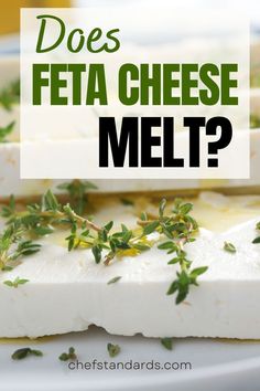 what does feta cheese melt? and why do you need to know it?