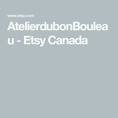 the words atelerubonboulea u - etsy canada on a gray background