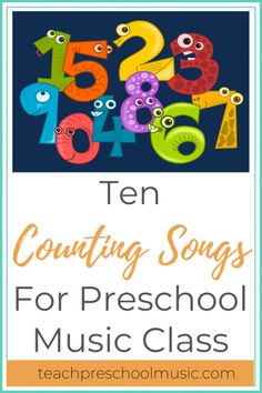 ten counting songs for preschool music class