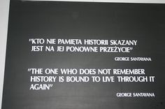 a black and white sign with words written on it that say,'the one who does not remember history is bound to live through it again '