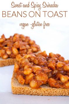 sweet and spicy sriraca beans on toast vegan - gluten free