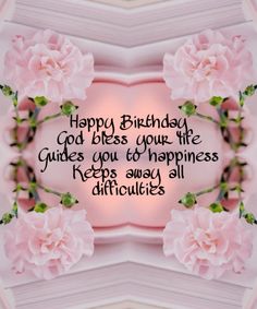 happy birthday card with pink flowers and quote