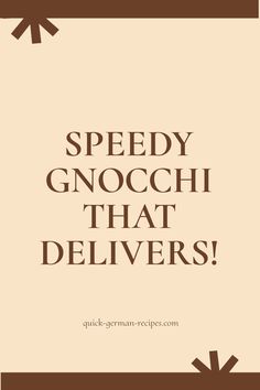 the words speedy gnocchi that delivers are in brown and white with an arrow on it