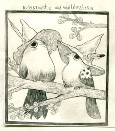 a drawing of two birds sitting on a tree branch with the caption rosvenntz and sullensterv