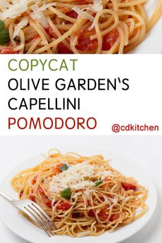 two different types of spaghetti on plates with the caption copycat olive garden's capellini pomodoro