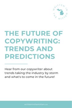 the future of copywriters and predictions hear from our cowwher about