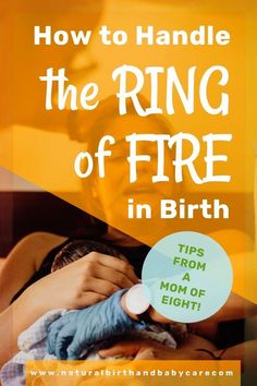 how to handle the ring of fire in birth - tips from a mom of eight