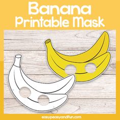 a banana printable mask is shown on a wooden background with the words, bananas printable mask