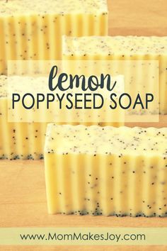 lemon poppy seed soap on a wooden surface with text overlay that reads lemon poppy seed soap