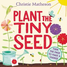 plant the tiny seed book with flowers and a watering can