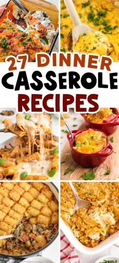 collage of different casserole dishes with text overlay that reads 27 dinner casserole recipes