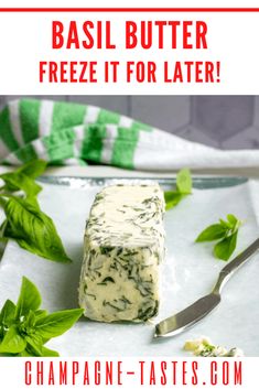 basil butter freeze it for later