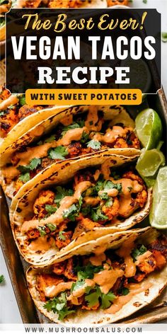 the best ever vegan tacos recipe with sweet potatoes