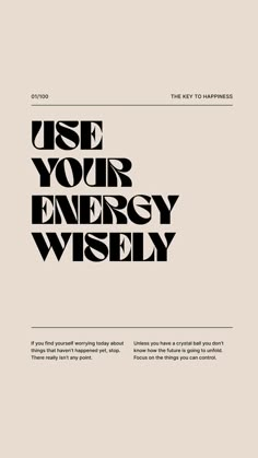 Use Your Energy Wisely Motivational Quote The Key To Happiness Quotes, Key To Happiness Quotes, The Key To Happiness, Inspirational Typography, Happiness Quotes, Key To Happiness, Note To Self Quotes, Aesthetic Words