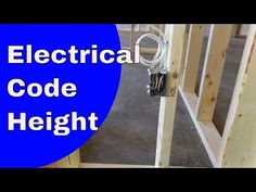 an electrical code is shown with the words electrical code height in front of it's frame