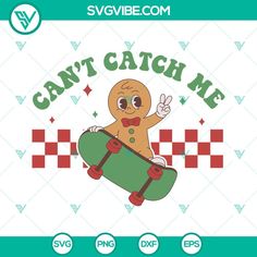 a ginger holding a skateboard with the words can't catch me