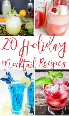 different cocktails with the words 20 holiday cocktail recipes on them and images of drinks in glasses