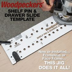 a woodpecker's shelf pin and drawer slide template is being used to attach frames or face frames