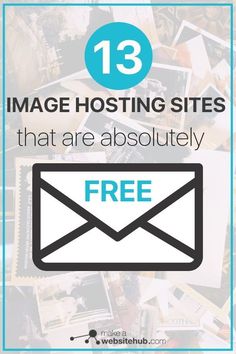 an email post with the text 13 image hosting sites that are absolutely free to use