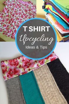 t - shirt upcycling ideas and tips to make it easier for you to sew