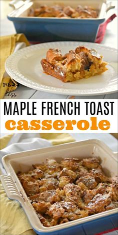 two pictures of different types of casserole with the words maple french toast casserole