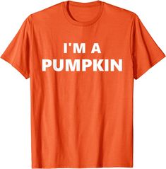 Amazon.com: Funny Ironic "I'm a Pumpkin" Easy Halloween Costume T-Shirt : Clothing, Shoes & Jewelry Traffic Cone Costume, Jewelry Boys, Female Symbol, Costume Shirts, Easy Halloween Costumes, Orange T Shirts, Awareness Shirt, Gift Quotes