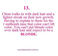 a pink and white photo with text that reads 13 client walks in with dark hair and a lighter streak on their new growth having to explain them for the