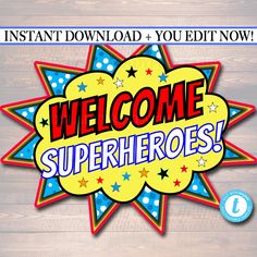 a sign that says welcome to superheros with stars and dots on the bottom corner